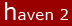 haven2